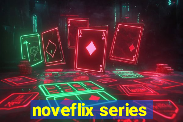 noveflix series